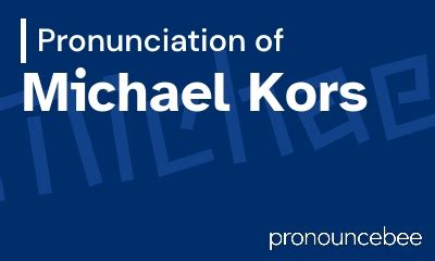 michael kors prononciation francais|Comment prononcer michael kors en Français.